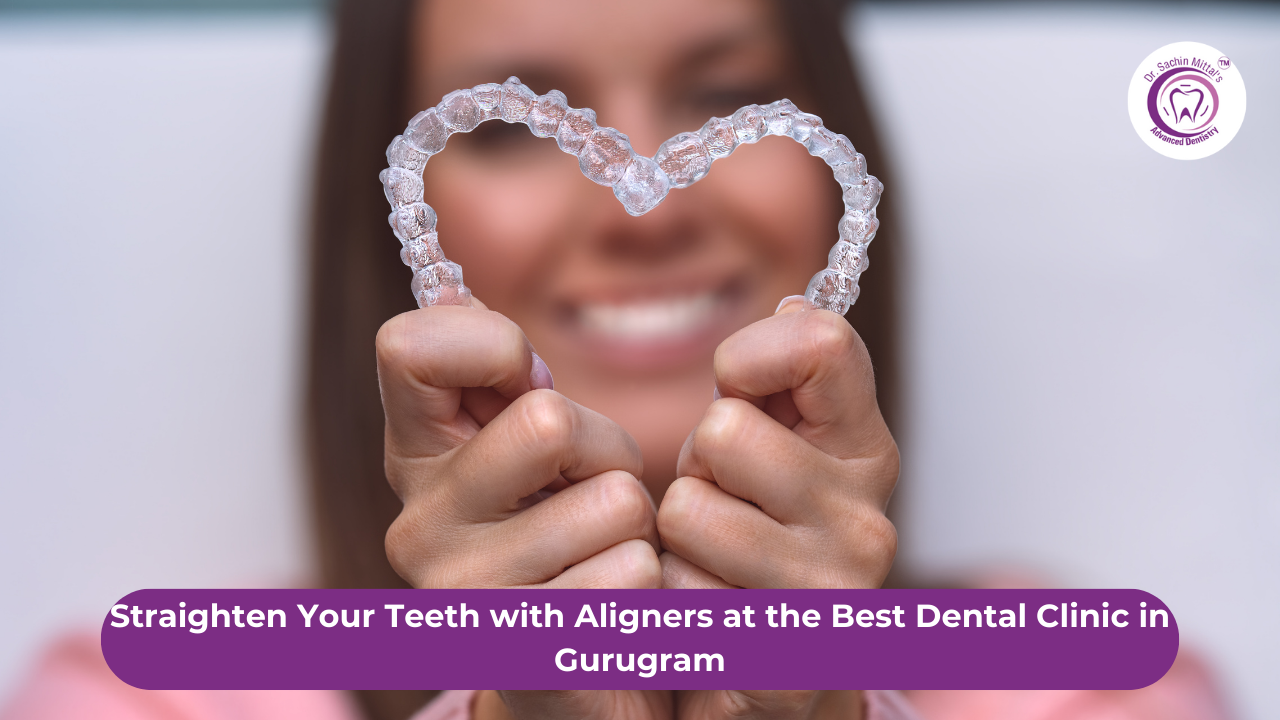 Aligners at the Best Dental Clinic in Gurugram